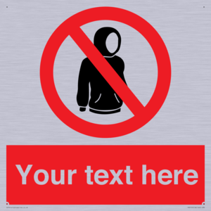 Custom No hoods Sign